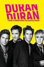 Watch Duran Duran: There\'s Something You Should Know Wootly