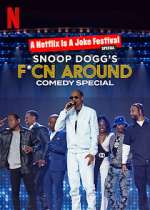 Watch Snoop Dogg's F*Cn Around Comedy Special Wootly