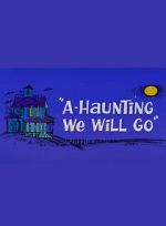 Watch A-Haunting We Will Go (Short 1966) Wootly