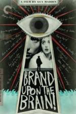 Watch Brand Upon the Brain! Wootly