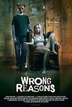 Watch Wrong Reasons Wootly