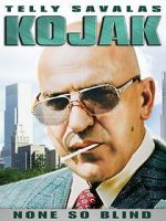 Watch Kojak: None So Blind Wootly