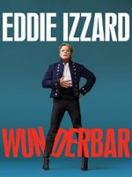 Watch Eddie Izzard: Wunderbar (TV Special 2022) Wootly