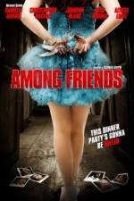 Watch Among Friends Wootly