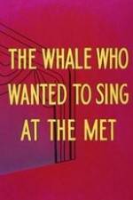 Watch Willie the Operatic Whale Wootly