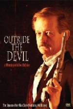 Watch Outride the Devil: A Morning with Doc Holliday Wootly