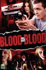 Watch Blood Will Have Blood Wootly