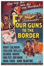 Watch Four Guns to the Border Wootly