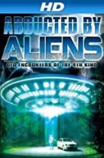 Watch Abducted by Aliens: UFO Encounters of the 4th Kind Wootly