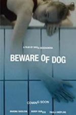 Watch Beware of Dog Wootly