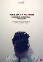 Watch I Killed My Mother Wootly