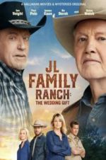 Watch JL Family Ranch: The Wedding Gift Wootly