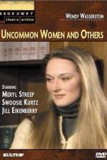 Watch Uncommon Women and Others Wootly