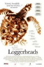 Watch Loggerheads Wootly