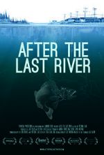 Watch After the Last River Wootly