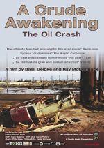 Watch A Crude Awakening: The Oil Crash Wootly