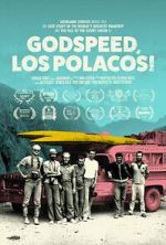Watch Godspeed, Los Polacos! Wootly