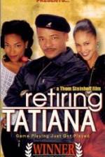 Watch Retiring Tatiana Wootly