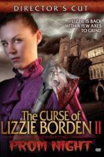 Watch The Curse of Lizzie Borden 2: Prom Night Wootly