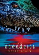 Watch Crocodile 2: Death Swamp Wootly