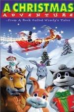 Watch A Christmas Adventure ...From a Book Called Wisely's Tales Wootly