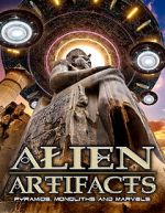 Watch Alien Artifacts: Pyramids, Monoliths and Marvels Wootly