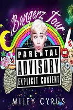 Watch Miley Cyrus: Bangerz Tour Wootly