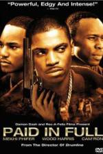 Watch Paid in Full Wootly