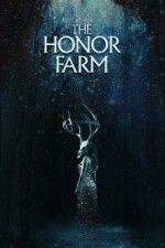 Watch The Honor Farm Wootly