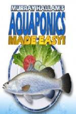 Watch Aquaponics Made Easy Wootly