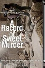 Watch A Record of Sweet Murderer Wootly