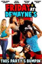 Watch Friday at Dewayne's Wootly