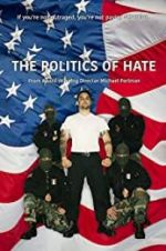 Watch The Politics of Hate Wootly