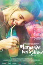 Watch Margarita with a Straw Wootly