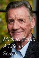 Watch A Life on Screen Michael Palin Wootly