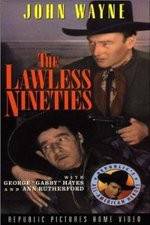 Watch The Lawless Nineties Wootly