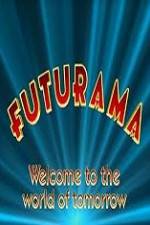 Watch 'Futurama' Welcome to the World of Tomorrow Wootly