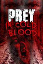 Watch Prey in Cold Blood Wootly