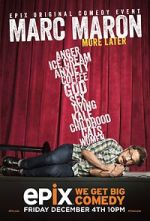 Watch Marc Maron: More Later (TV Special 2015) Wootly