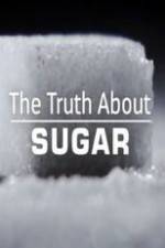 Watch The Truth About Sugar Wootly