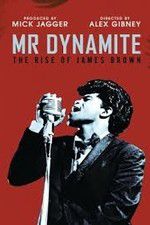 Watch Mr Dynamite: The Rise of James Brown Wootly