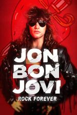 Watch Jon Bon Jovi: Rock Forever Wootly