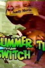 Watch Summertime Switch Wootly