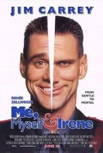 Watch Me, Myself & Irene Wootly