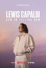 Watch Lewis Capaldi: How I'm Feeling Now Wootly