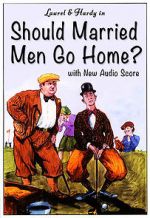 Watch Should Married Men Go Home? Wootly