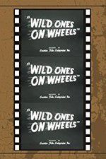 Watch Wild Ones on Wheels Wootly