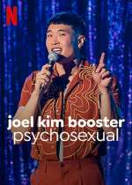 Watch Joel Kim Booster: Psychosexual Wootly