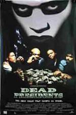 Watch Dead Presidents Wootly