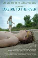 Watch Take Me to the River Wootly